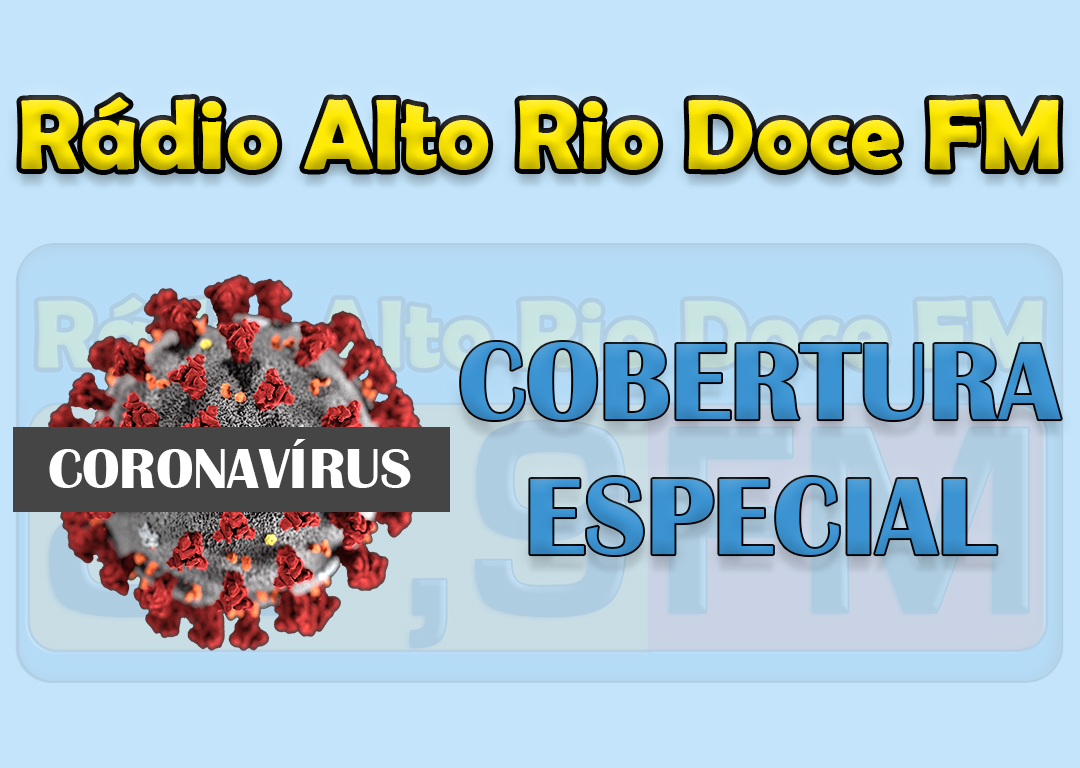CORONAVÍRUS: NÚMERO DE CASOS CONFIRMADOS SOBE PARA 20 EM ALTO RIO DOCE